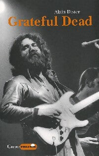 Livrenpoche : Grateful Dead - Alain Dister - Livre