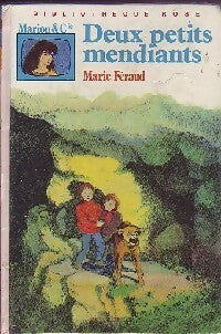 Deux petits mendiants - Marie Féraud -  Bibliothèque rose (3ème série) - Livre
