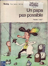 Un papa pas possible - Pierre Louki -  Aux quatre coins du temps - Livre