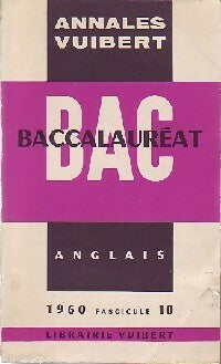 Annales du BAC 1960 : Anglais fascicule 10 - Collectif -  Annales Vuibert - Livre