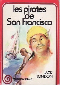 Livrenpoche : Les pirates de San Francisco (Patrouille de Pêche) - Jack London - Livre
