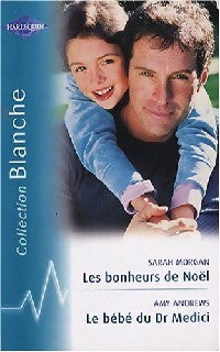Livrenpoche : Les bonheurs de Noël / Le bébé du Dr Medici - Sarah Morgan, Amy Andrews - Livre