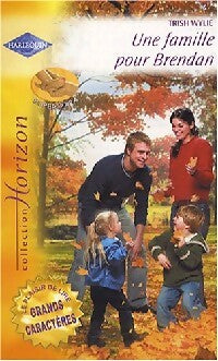 Livrenpoche : Une famille pour Brendan - Trish Wylie - Livre