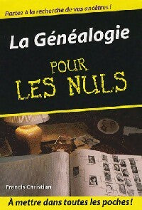 La généalogie pour les nuls - Francis Christian - Livre