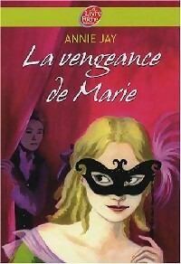 Livrenpoche : La vengeance de Marie - Annie Jay - Livre