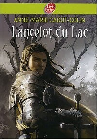 Livrenpoche : Lancelot du lac - Anne-Marie Cadot-Colin - Livre