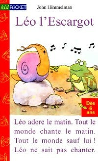 Livrenpoche : Léo l'escargot - John Himmelman - Livre
