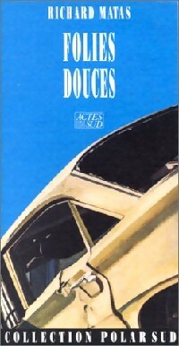 Livrenpoche : Folies douces - Richard Matas - Livre
