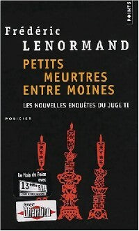 Les nouvelles enquêtes du juge Ti Tome IV : Petits meurtres entre moines - Frédéric Lenormand - Livre