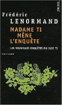 Livrenpoche : Les nouvelles enquêtes du juge Ti Tome V : Madame Ti mène l'enquête - Frédéric Lenormand - Livre