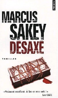 Désaxé - Marcus Sakey - Livre