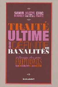 Livrenpoche : Traité ultime voire déinitif des banalités à l'usage des gens exceptionnels - Agathe Hochberg, Samir Bouadi, Eric Faure - Livre