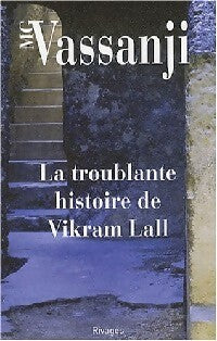 Livrenpoche : La troublante histoire de Vikram Lall - Moyez G. Vassanji - Livre