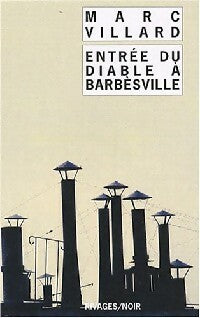 Livrenpoche : Entrée du diable à Barbèsville - Marc Villard - Livre