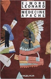 Livrenpoche : Médecine apache - Elmore Leonard - Livre