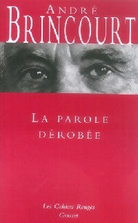 Livrenpoche : La parole dérobée - André Brincourt - Livre