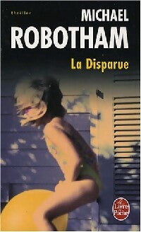 Livrenpoche : La disparue - Michael Robotham - Livre