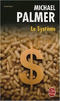 Livrenpoche : Le système - Michael Palmer - Livre