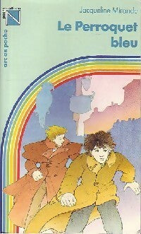 Livrenpoche : Le perroquet bleu - Jacqueline Mirande - Livre