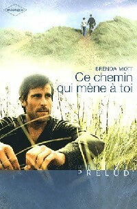 Livrenpoche : Ce chemin qui mène à toi - Brenda Mott - Livre