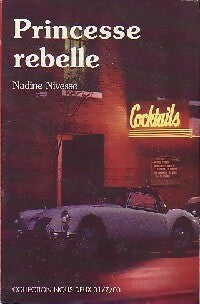 Livrenpoche : Princesse rebelle - Nadine Nivesse - Livre
