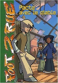 Livrenpoche : Foot 2 rue Tome XIV : Pacte avec le diable - Collectif - Livre