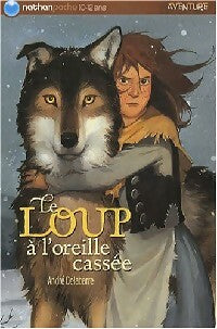Livrenpoche : Le loup à l'oreille cassée - André Delabarre - Livre