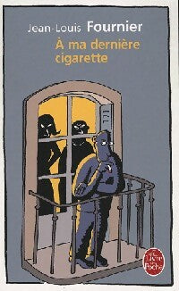 A ma dernière cigarette - Jean-Louis Fournier - Livre