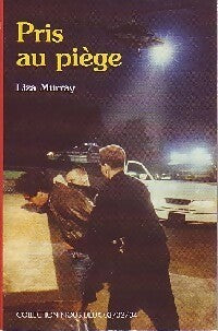 Livrenpoche : Pris au piège - Liza Murray - Livre