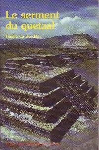 Livrenpoche : Le serment du quetzal - Gaëlle De Kerdilès - Livre