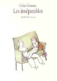 Livrenpoche : Les inséparables - Colas Gutman - Livre