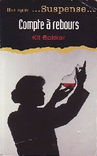 Livrenpoche : Compte à rebours - Kit Bakker - Livre