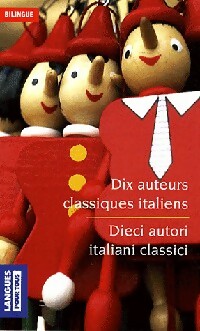 Livrenpoche : Dix auteurs classiques italiens - Collectif - Livre