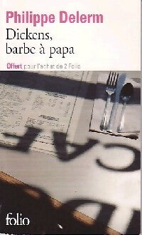 Livrenpoche : Dickens, barbe à papa et autres nourritures délectables - Philippe Delerm - Livre