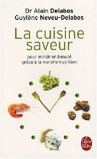 Livrenpoche : La cuisine saveur pour mincir en beauté - Guylène Neveu-Delabos - Livre