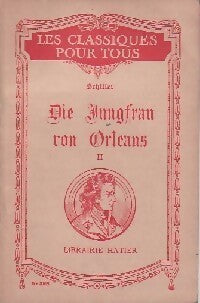 Livrenpoche : Die jungfrau von Orleans Tome II - Friedrich Von Schiller - Livre