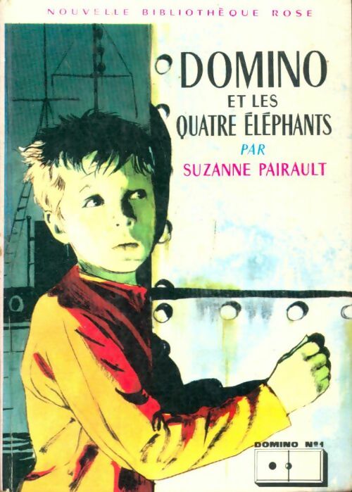 Domino et les quatre éléphants - Suzanne Pairault -  Bibliothèque rose (2ème série - Nouvelle Bibliothèque Rose) - Livre