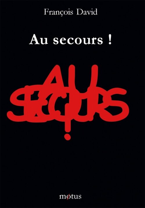 Au secours ! - François David - Livre