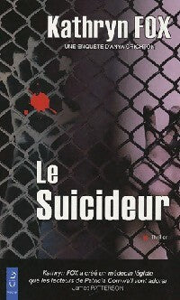 Le suicideur - Kathryn Fox - Livre