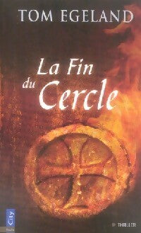 La fin du cercle - Tom Egeland - Livre