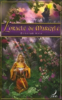 Livrenpoche : L'oracle de Margyle - Deborah Hale - Livre