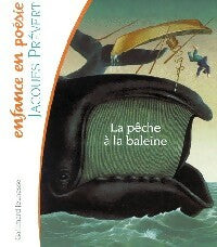 Livrenpoche : La pêche à la baleine - Jacques Prévert - Livre