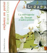 Livrenpoche : La ménagerie de Tristan et autres poèmes - Robert Desnos - Livre