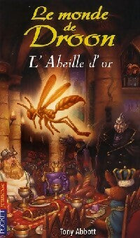 Livrenpoche : Le monde de Droon Tome VIII : L'abeille d'or - Tony Abbott - Livre