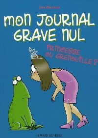 Livrenpoche : Mon journal grave nul Tome III : Princesse ou grenouille ? - Jim Benton - Livre
