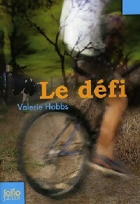 Livrenpoche : Le défi - Valérie Hobbs - Livre