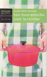 Mes trucs miracles pour la cuisine - Anne-Marie Peysson - Livre