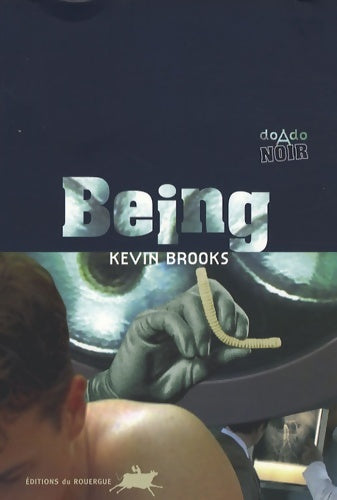 Livrenpoche : Being - Kevin Brooks - Livre