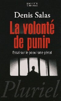 Livrenpoche : La volonté de punir - Denis Salas - Livre