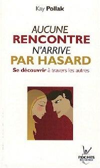 Livrenpoche : Aucune rencontre n'arrive par hasard - Gerald Epstein - Livre